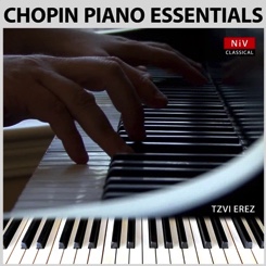 Chopin Piano Essentials classical pianist Tzvi Erez