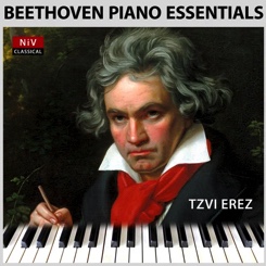 Beethoven Piano Essentials classical pianist Tzvi Erez